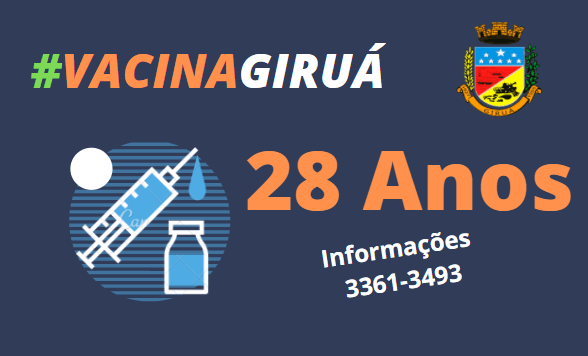 Vacinação para todos os grupos com 28 anos/mais